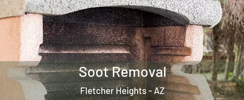 Soot Removal Fletcher Heights - AZ