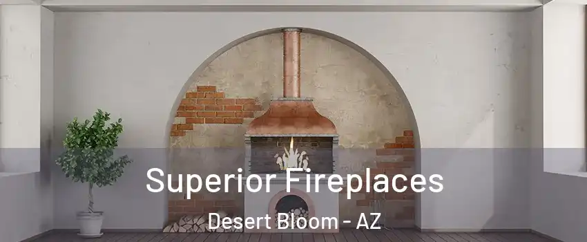 Superior Fireplaces Desert Bloom - AZ