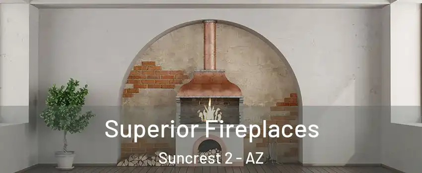 Superior Fireplaces Suncrest 2 - AZ