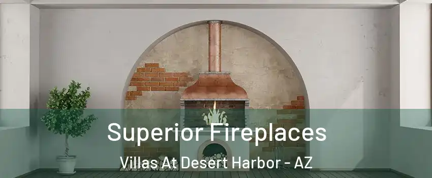 Superior Fireplaces Villas At Desert Harbor - AZ