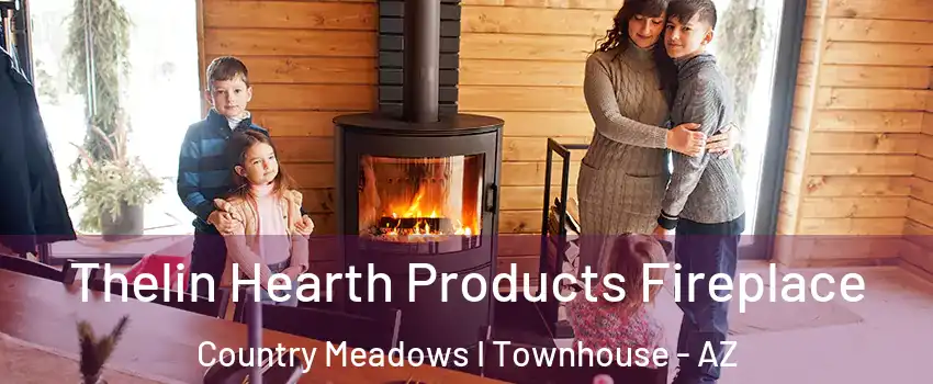 Thelin Hearth Products Fireplace Country Meadows I Townhouse - AZ