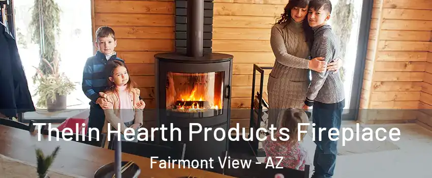 Thelin Hearth Products Fireplace Fairmont View - AZ