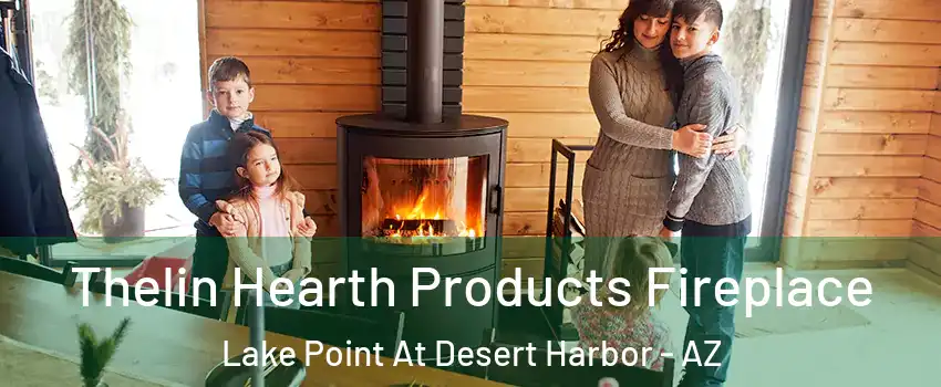 Thelin Hearth Products Fireplace Lake Point At Desert Harbor - AZ