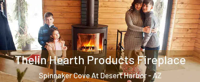 Thelin Hearth Products Fireplace Spinnaker Cove At Desert Harbor - AZ