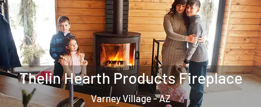 Thelin Hearth Products Fireplace Varney Village - AZ