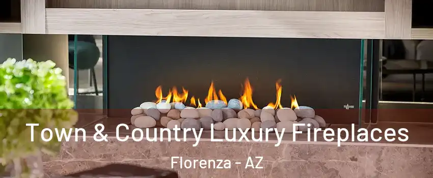 Town & Country Luxury Fireplaces Florenza - AZ
