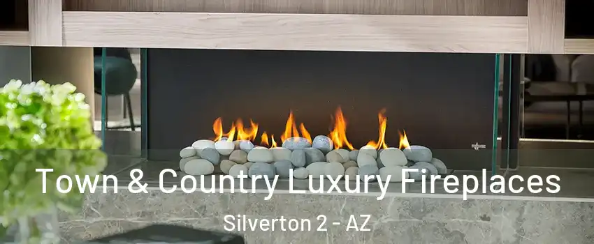 Town & Country Luxury Fireplaces Silverton 2 - AZ