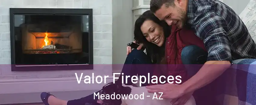 Valor Fireplaces Meadowood - AZ