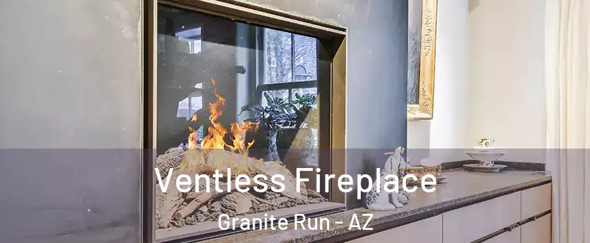 Ventless Fireplace Granite Run - AZ