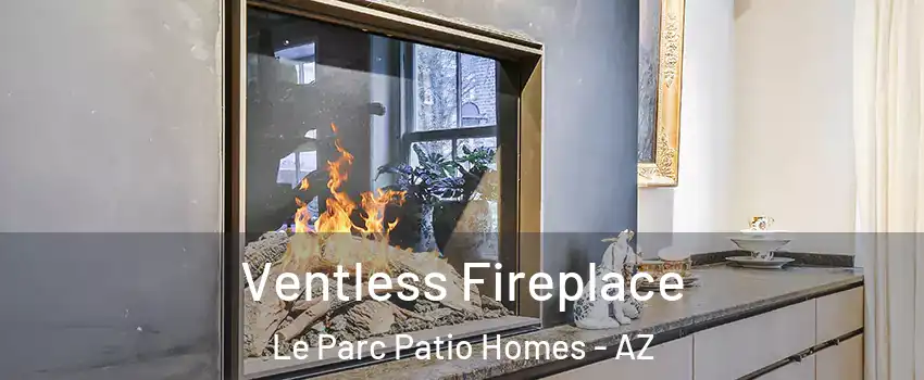 Ventless Fireplace Le Parc Patio Homes - AZ