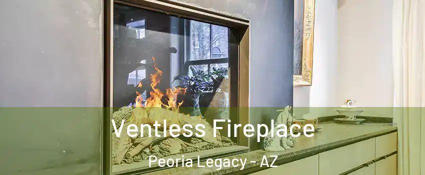 Ventless Fireplace Peoria Legacy - AZ