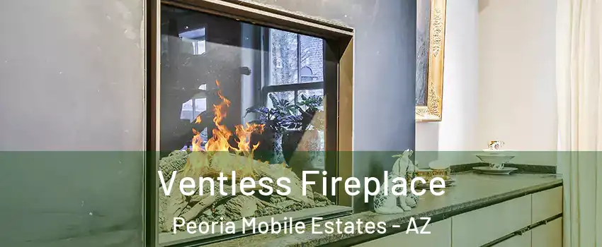 Ventless Fireplace Peoria Mobile Estates - AZ