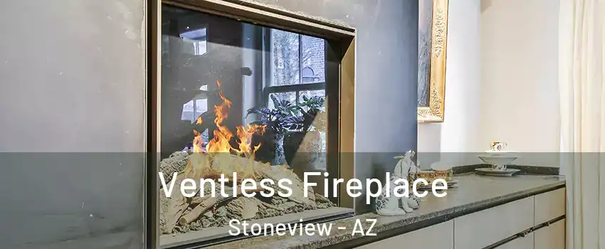 Ventless Fireplace Stoneview - AZ