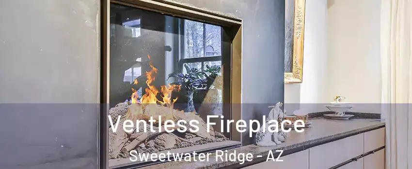 Ventless Fireplace Sweetwater Ridge - AZ