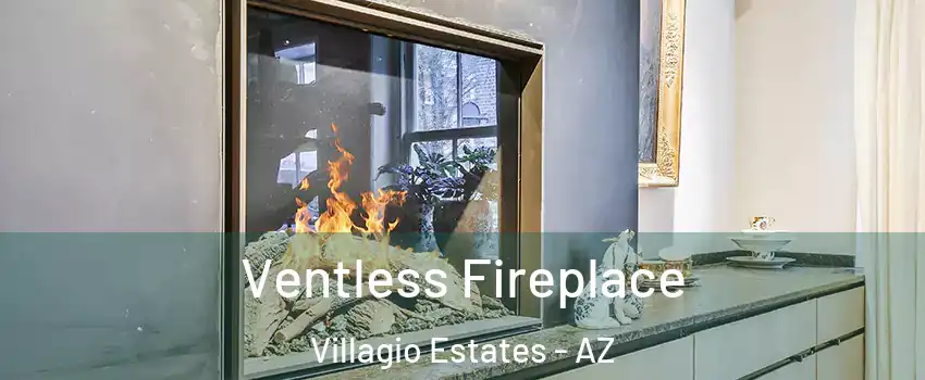 Ventless Fireplace Villagio Estates - AZ
