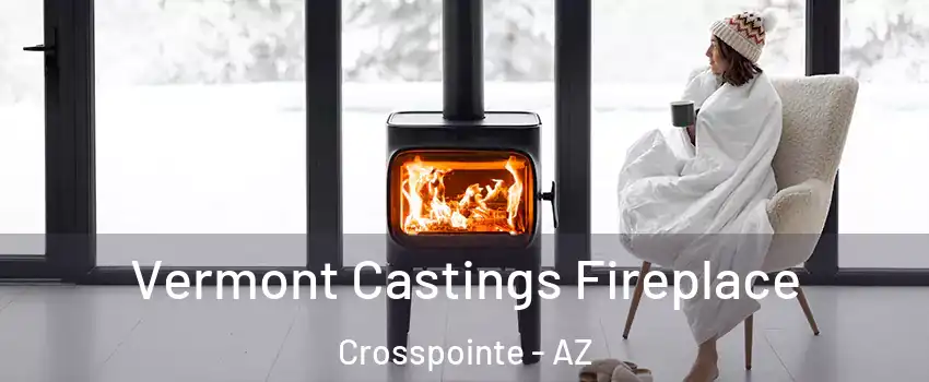 Vermont Castings Fireplace Crosspointe - AZ