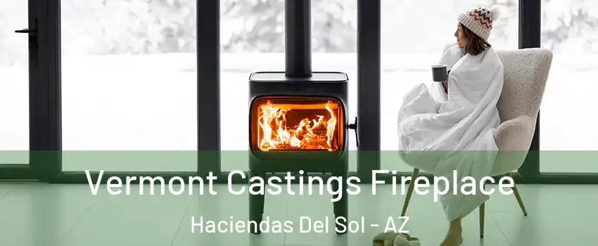 Vermont Castings Fireplace Haciendas Del Sol - AZ
