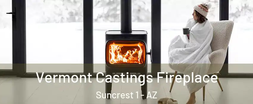 Vermont Castings Fireplace Suncrest 1 - AZ
