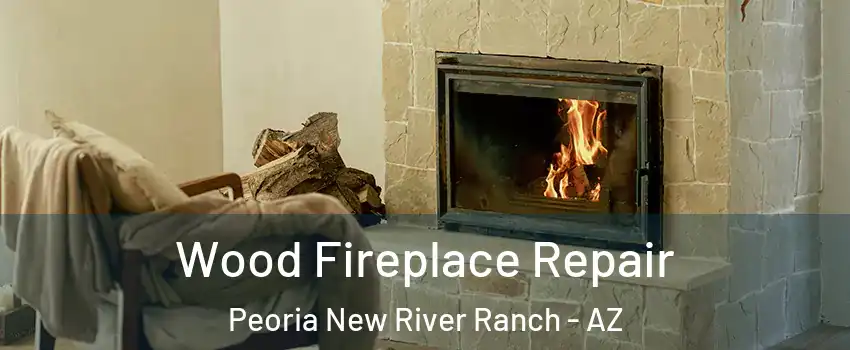 Wood Fireplace Repair Peoria New River Ranch - AZ