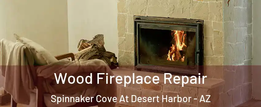 Wood Fireplace Repair Spinnaker Cove At Desert Harbor - AZ