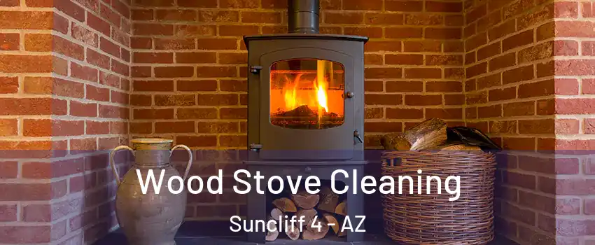 Wood Stove Cleaning Suncliff 4 - AZ
