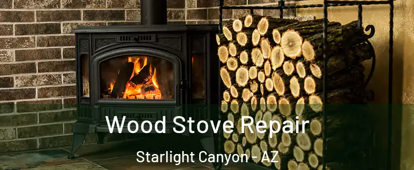 Wood Stove Repair Starlight Canyon - AZ